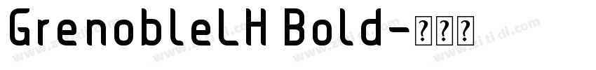 GrenobleLH Bold字体转换
